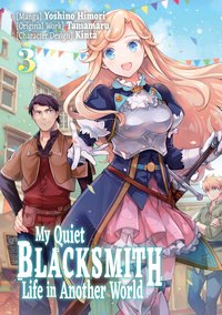 My Quiet Blacksmith Life in Another World. Volume 3 - Tamamaru - ebook