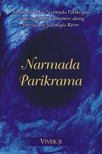 Narmada Parikrama - Vivek Ji - ebook