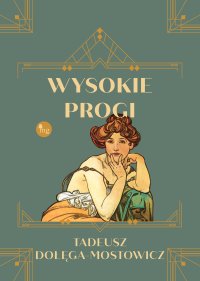 Wysokie progi - Tadeusz Dołęga-Mostowicz - ebook