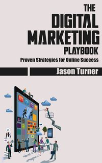 The Digital Marketing. Playbook - Jason Turner - ebook