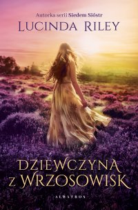 Dziewczyna z wrzosowisk - Lucinda Riley - ebook