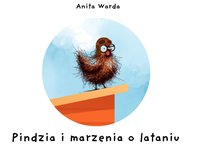 Pindzia i marzenia o lataniu - Anita Warda - ebook