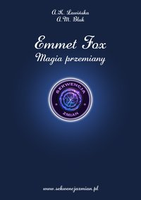 Emmet Fox. Magia Przemiany - A.K.Ławińska - ebook