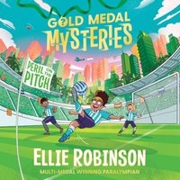 Gold Medal Mysteries: Peril on the Pitch - Ellie Robinson - audiobook