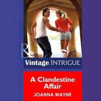 Clandestine Affair - Joanna Wayne - audiobook