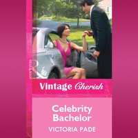 Celebrity Bachelor - Victoria Pade - audiobook