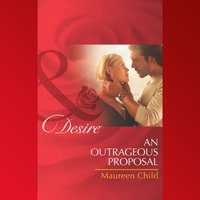 Outrageous Proposal - Maureen Child - audiobook