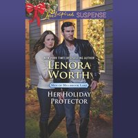 Her Holiday Protector - Lenora Worth - audiobook