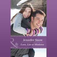 Love, Lies and Mistletoe - Jennifer Snow - audiobook