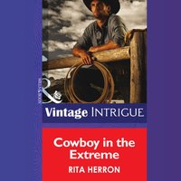 Cowboy In The Extreme - Rita Herron - audiobook