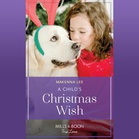 Child's Christmas Wish - Makenna Lee - audiobook