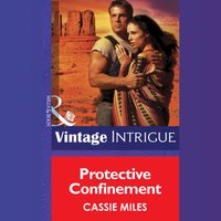 Protective Confinement - Cassie Miles - audiobook