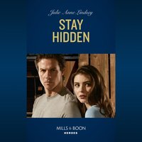 Stay Hidden - Julie Anne Lindsey - audiobook