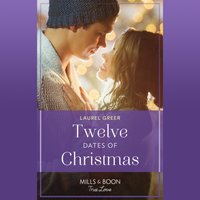 Twelve Dates Of Christmas - Laurel Greer - audiobook