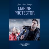 Marine Protector - Julie Anne Lindsey - audiobook