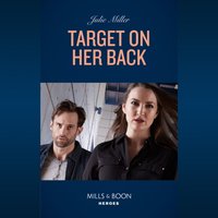 Target On Her Back - Julie Miller - audiobook