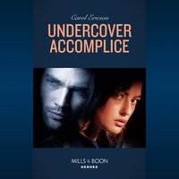 Undercover Accomplice - Carol Ericson - audiobook