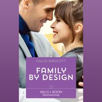 Family By Design - Callie Endicott - audiobook