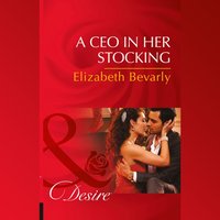 A Ceo In Her Stocking - Elizabeth Bevarly - audiobook