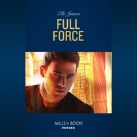 Full Force - Elle James - audiobook