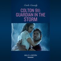 Colton 911. Guardian In The Storm - Carla Cassidy - audiobook