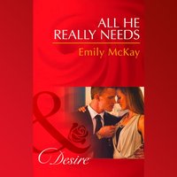 All He Really Needs - Emily McKay - audiobook