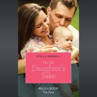 For His Daughter's Sake - Stella Bagwell - audiobook