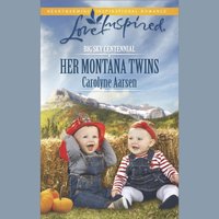 Her Montana Twins - Carolyne Aarsen - audiobook