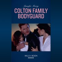 Colton Family Bodyguard - Jennifer Morey - audiobook