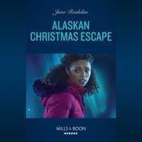 Alaskan Christmas Escape - Juno Rushdan - audiobook