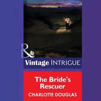 Bride's Rescuer - Charlotte Douglas - audiobook