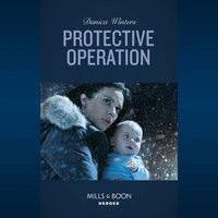 Protective Operation - Danica Winters - audiobook