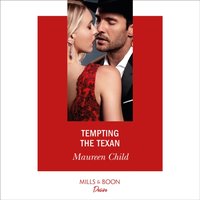 Tempting The Texan - Maureen Child - audiobook