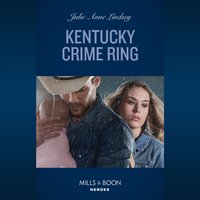 Kentucky Crime Ring - Julie Anne Lindsey - audiobook