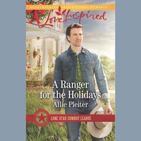 Ranger For The Holidays - Allie Pleiter - audiobook