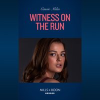 Witness On The Run - Cassie Miles - audiobook