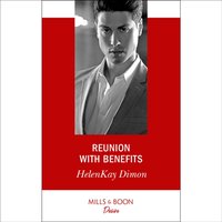 Reunion With Benefits - HelenKay Dimon - audiobook