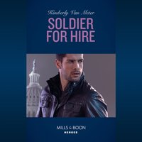 Soldier For Hire - Kimberly Van Meter - audiobook