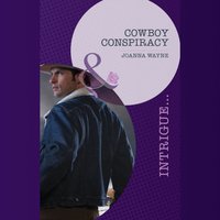 Cowboy Conspiracy - Joanna Wayne - audiobook