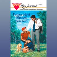 Father Most Blessed - Marta Perry - audiobook