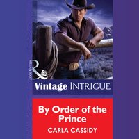 By Order Of The Prince - Carla Cassidy - audiobook