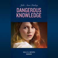 Dangerous Knowledge - Julie Anne Lindsey - audiobook