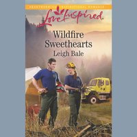 Wildfire Sweethearts - Leigh Bale - audiobook