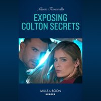 Exposing Colton Secrets - Marie Ferrarella - audiobook