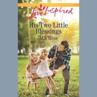 His Two Little Blessings - Mia Ross - audiobook