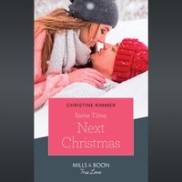 Same Time, Next Christmas - Christine Rimmer - audiobook