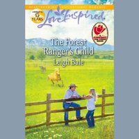 Forest Ranger's Child - Leigh Bale - audiobook