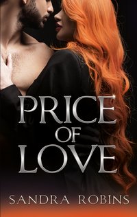 Price of Love (#1 Price of Love) - Sandra Robins - ebook