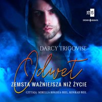 Odwet. Zemsta ważniejsza niż życie - Darcy Trigovise - audiobook