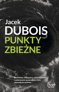 Punkty zbieżne - Jacek Dubois - ebook